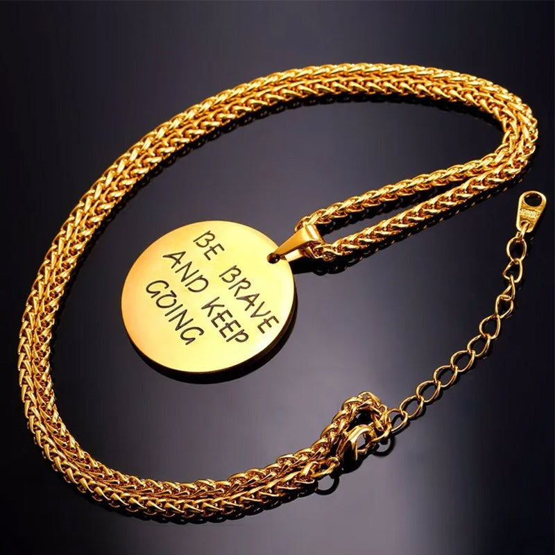 Stainless Steel Pendant Be Brave and Keep Going Inspiration Gold Necklace-Necklaces-Innovato Design-Innovato Design